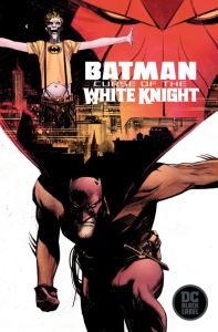 Batman: Curse of the White Knight